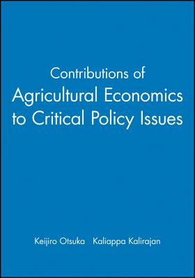 Contributions of Agricultural Economics to Critical Policy Issues