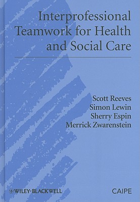 Interprofessional Teamwork for Health and Social Care