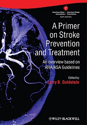 A Primer on Stroke Prevention and Treatment