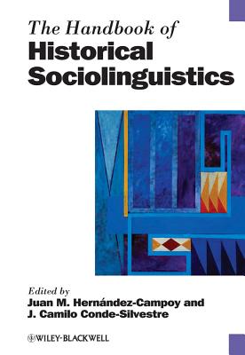 The Handbook of Historical Sociolinguistics