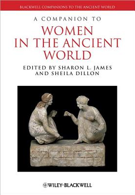 A Companion to Women in the Ancient World