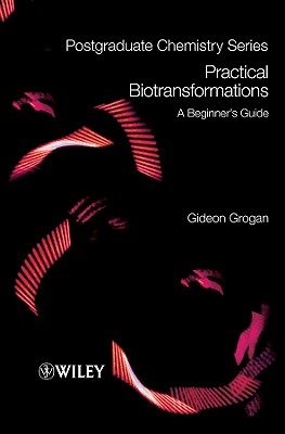 Practical Biotransformations