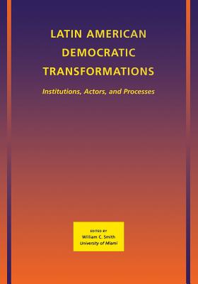 Latin American Democratic Transformations