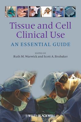 Tissue and Cell Clinical Use