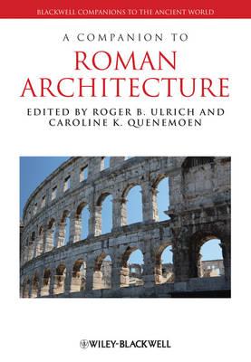 A Companion to Roman Architecture