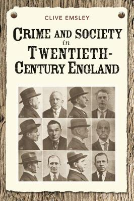 Crime and Society in Twentieth Century England