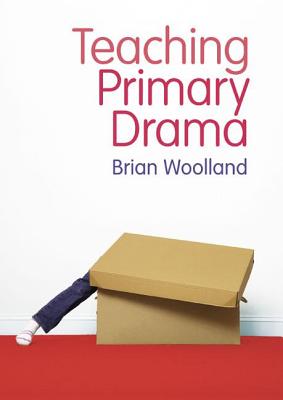 Teaching Primary Drama