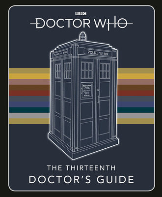 Doctor Who: Thirteenth Doctor''s Guide