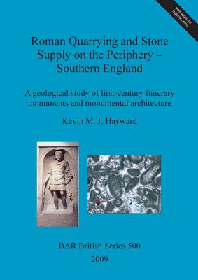 Roman quarrying and stone supply on the periphery - Southern England