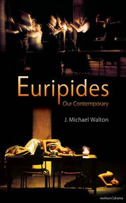 Euripides Our Contemporary