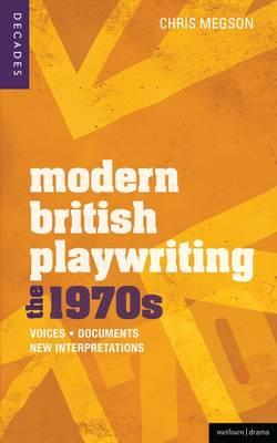 Modern British Playwriting: The 1970s