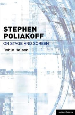 Stephen Poliakoff on Stage and Screen