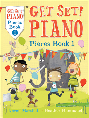 Get Set! Piano Pieces Book 1