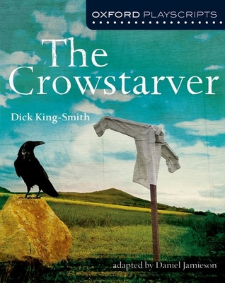 Oxford Playscripts: The Crowstarver