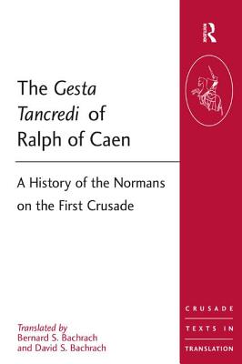 The Gesta Tancredi of Ralph of Caen