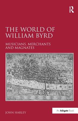 The World of William Byrd