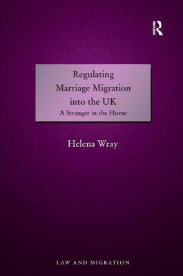 Regulating Marriage Migration into the UK