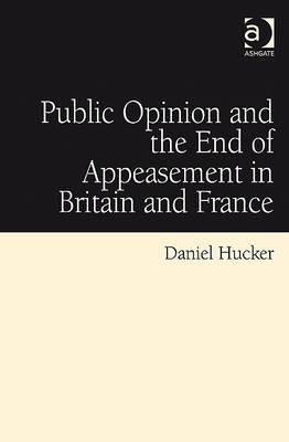 Public Opinion and the End of Appeasement in Britain and France