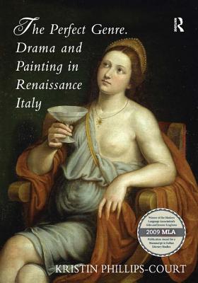 The Perfect Genre. Drama and Painting in Renaissance Italy