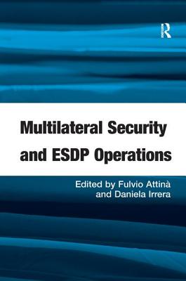 Multilateral Security and ESDP Operations