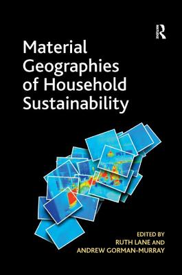 Material Geographies of Household Sustainability