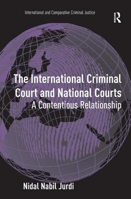 The International Criminal Court and National Courts