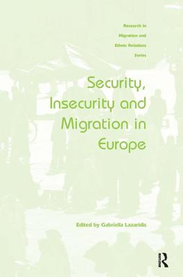 Security, Insecurity and Migration in Europe