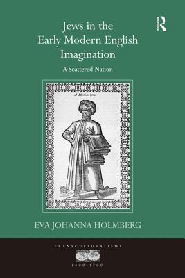 Jews in the Early Modern English Imagination