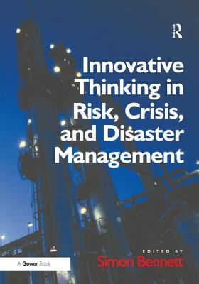 Innovative Thinking in Risk, Crisis, and Disaster Management