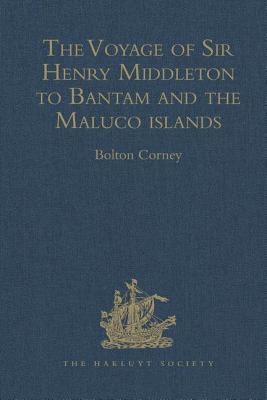 The Voyage of Sir Henry Middleton to Bantam and the Maluco islands