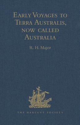 Early Voyages to Terra Australis, now called Australia