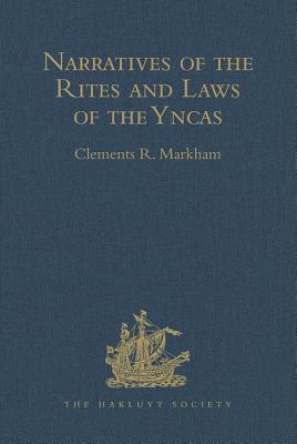 Narratives of the Rites and Laws of the Yncas