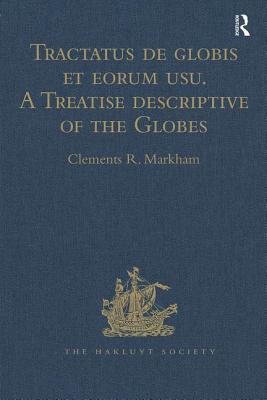 Tractatus de globis et eorum usu. A Treatise descriptive of the Globes constructed by Emery Molyneux