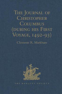 The Journal of Christopher Columbus (during his First Voyage, 1492-93)