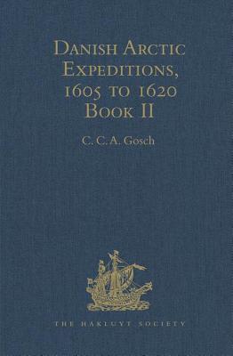 Danish Arctic Expeditions, 1605 to 1620