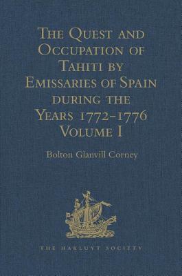 The Quest and Occupation of Tahiti by Emissaries of Spain during the Years 1772-1776