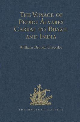 The Voyage of Pedro Alvares Cabral to Brazil and India