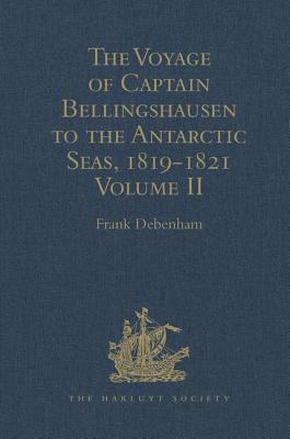 The Voyage of Captain Bellingshausen to the Antarctic Seas, 1819-1821