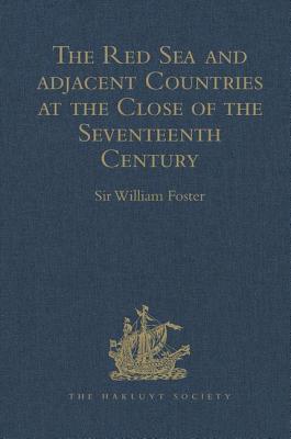 The Red Sea and Adjacent Countries at the Close of the Seventeenth Century