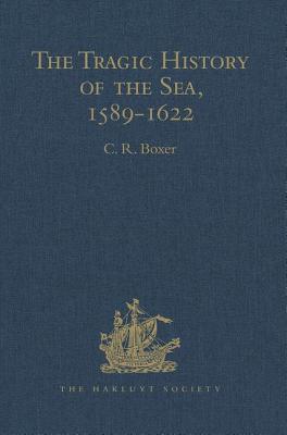 The Tragic History of the Sea, 1589-1622