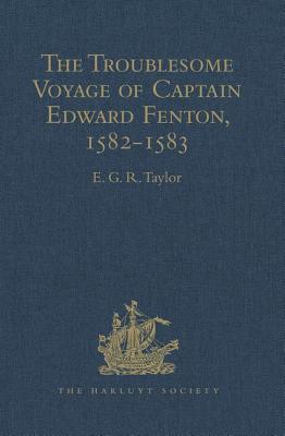 The Troublesome Voyage of Captain Edward Fenton, 1582-1583