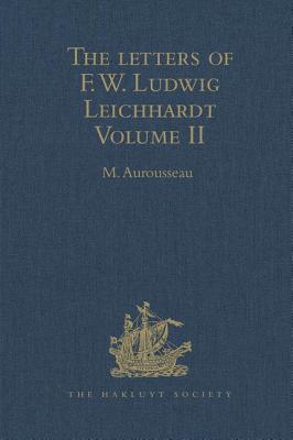 The Letters of F.W. Ludwig Leichhardt