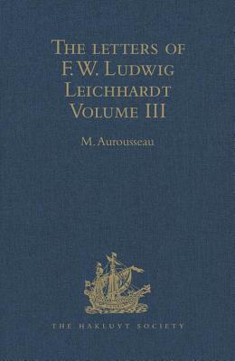 The Letters of F.W. Ludwig Leichhardt