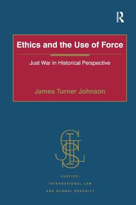 Ethics and the Use of Force