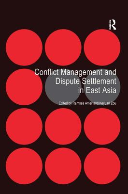 Conflict Management and Dispute Settlement in East Asia