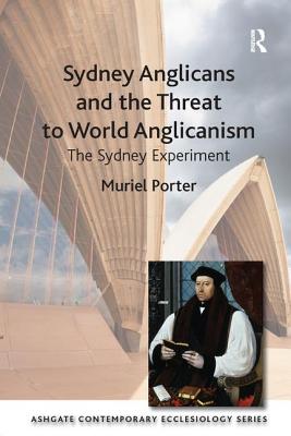 Sydney Anglicans and the Threat to World Anglicanism