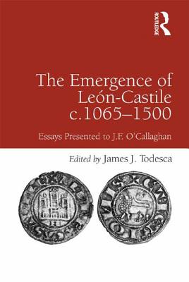 The Emergence of Leon-Castile c.1065-1500