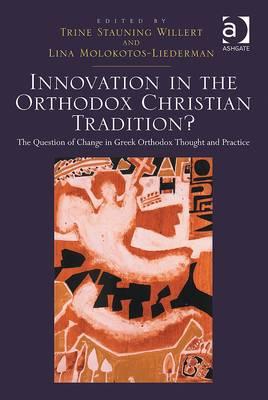 Innovation in the Orthodox Christian Tradition?