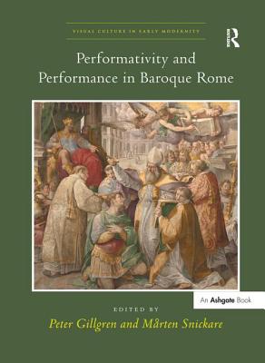 Performativity and Performance in Baroque Rome