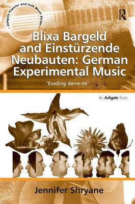 Blixa Bargeld and Einsturzende Neubauten: German Experimental Music